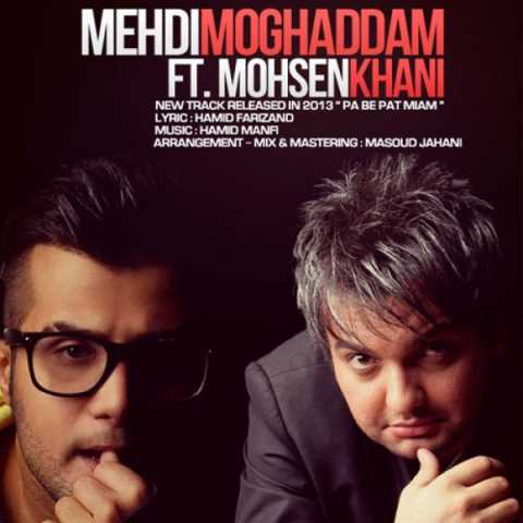 Mehdi Moghaddam Ft Mohsen Khani PA BE PA